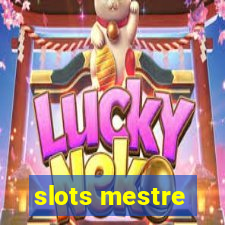 slots mestre